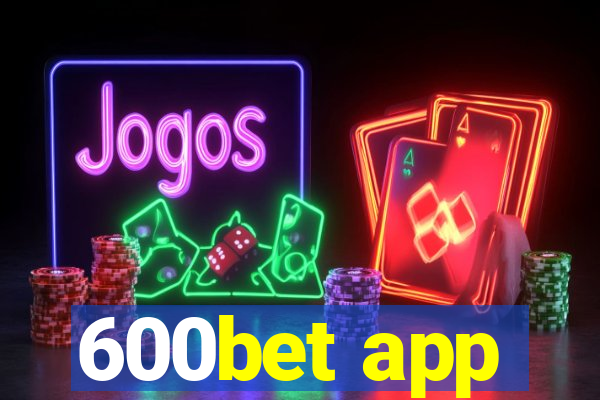600bet app